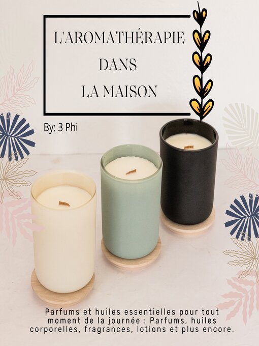 Title details for L'aromathérapie dans la maison by 3 Phi - Available